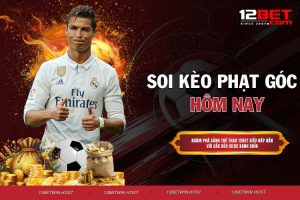 Soi Kèo Phạt Góc Hôm Nay - Bí Kíp Chốt Kèo Đỉnh Top 1
