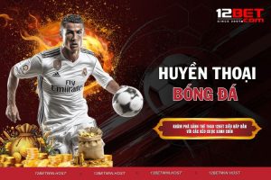 Huyền Thoại Bóng Đá - Tìm Hiểu Top 4 Cầu Thủ Vĩ Đại Nhất