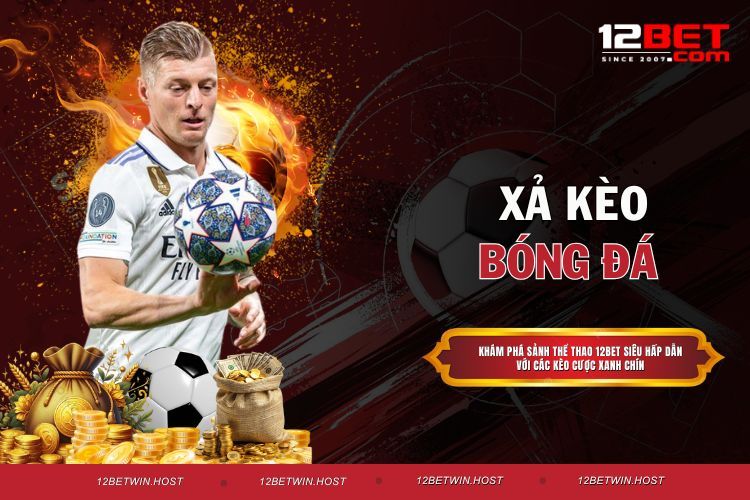Xả Kèo Bóng Đá - Thời Điểm Vàng Số 1 Tối Ưu Hóa Lợi Nhuận